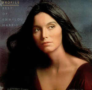 Emmylou Harris : Profile / Best Of Emmylou Harris (LP, Comp)