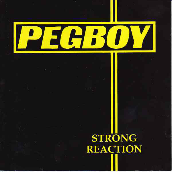 Pegboy : Strong Reaction / Three-Chord Monte (CD, Album, Comp)