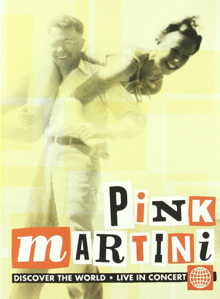 Pink Martini : Discover The World - Live In Concert (DVD-V, NTSC)