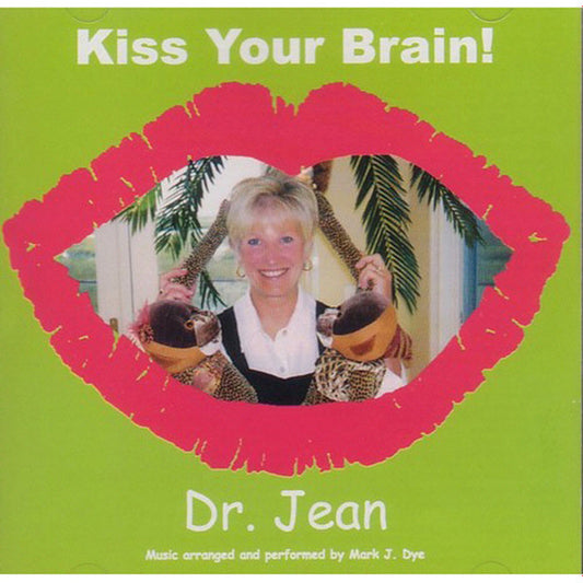 Jean Feldman, Mark J. Dye : Kiss Your Brain! (CD)