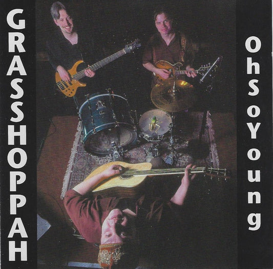 Grasshoppah : Oh So Young (CD, Album)