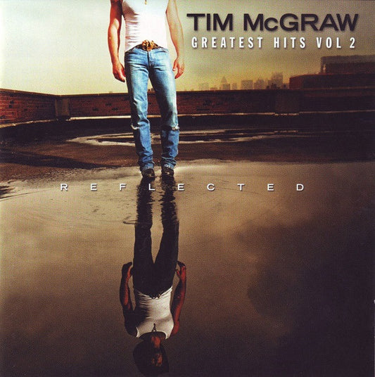 Tim McGraw : Greatest Hits Vol 2 Reflected (CD, Comp)