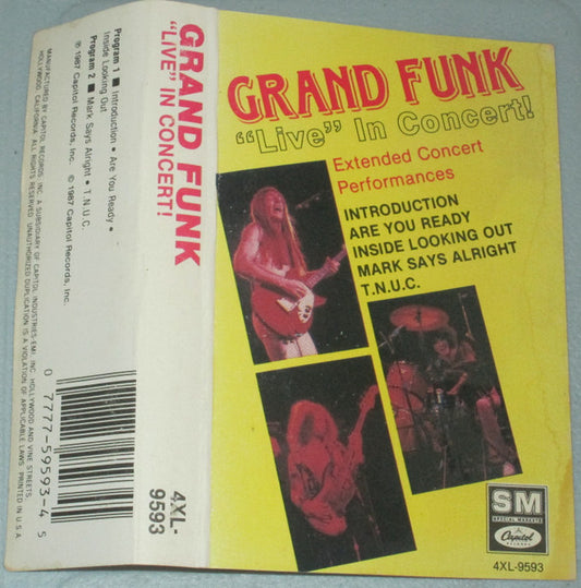 Grand Funk Railroad : "Live" In Concert - Extended Concert Performances (Cass, Album)