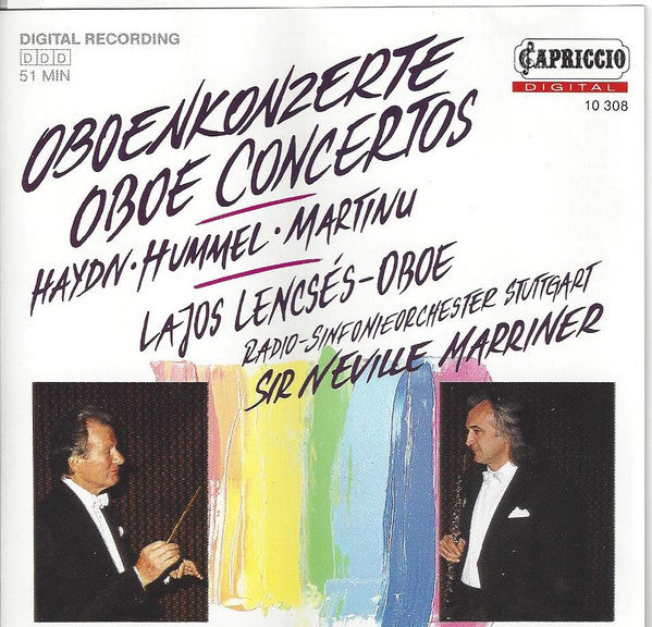 Joseph Haydn • Johann Nepomuk Hummel • Bohuslav Martinů — Lajos Lencsés - Oboe;  Radio-Sinfonieorchester Stuttgart, Sir Neville Marriner : Oboenkonzerte / Oboe Concertos (CD, Comp, Club, RE)