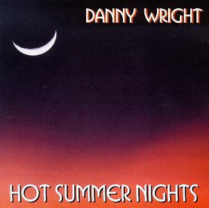 Danny Wright : Hot Summer Nights (CD, Album)