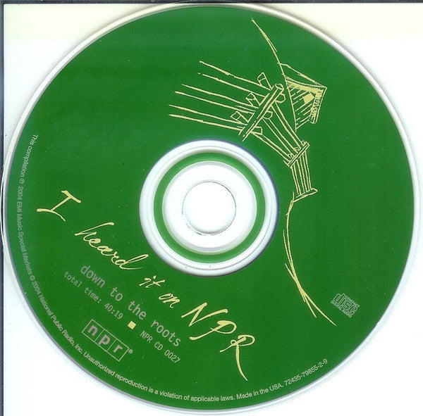 Various : I Heard It On NPR - Down To The Roots (CD, Comp, HDC)