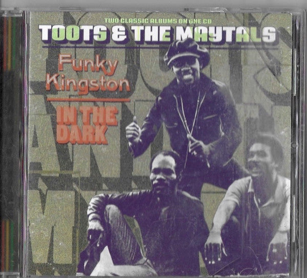Toots & The Maytals : Funky Kingston / In The Dark (CD, Comp, RE)