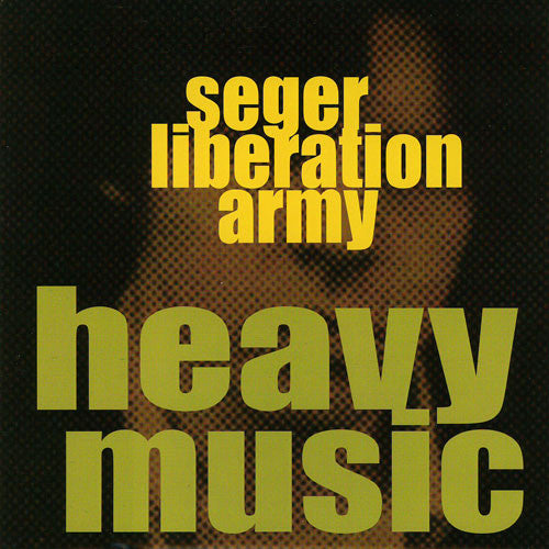 Seger Liberation Army : Heavy Music (7", Single)