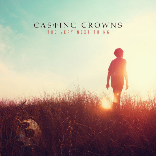 Casting Crowns : The Very Next Thing (CD, Album)