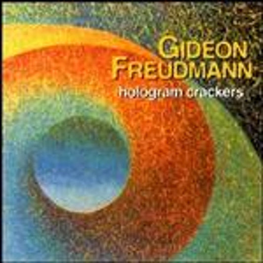 Gideon Freudmann : Hologram Crackers (CD, Album)