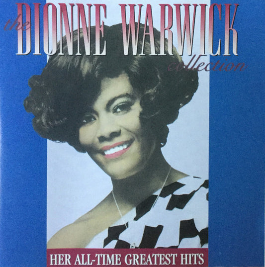 Dionne Warwick : The Dionne Warwick Collection - Her All-Time Greatest Hits (CD, Comp, RP)