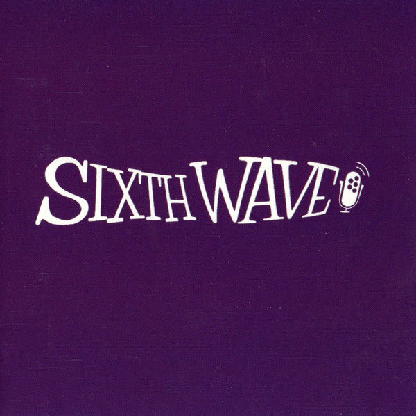 Sixth Wave : Sixth Wave (CD, Album)
