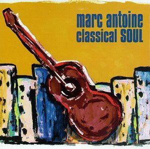Marc Antoine : Classical Soul (CD, Album, Club)