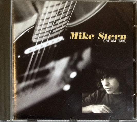 Mike Stern : Give And Take (CD, Album)