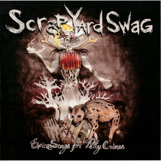 Scrapyard Swag : Epic Songs for Petty Crimes (CD, Album)