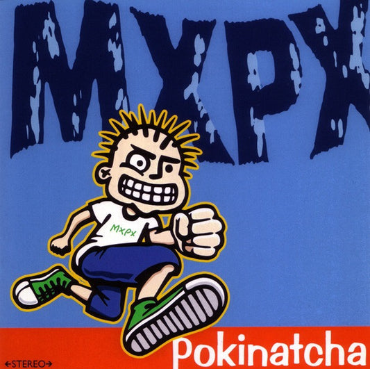 MxPx : Pokinatcha (CD, Album)