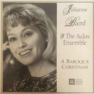 Julianne Baird & The Aulos Ensemble : A Baroque Christmas (CD, Album)