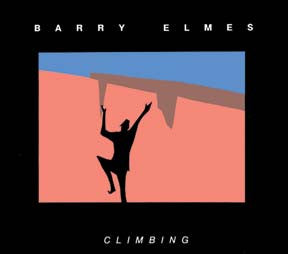 Barry Elmes : Climbing (CD, Album)