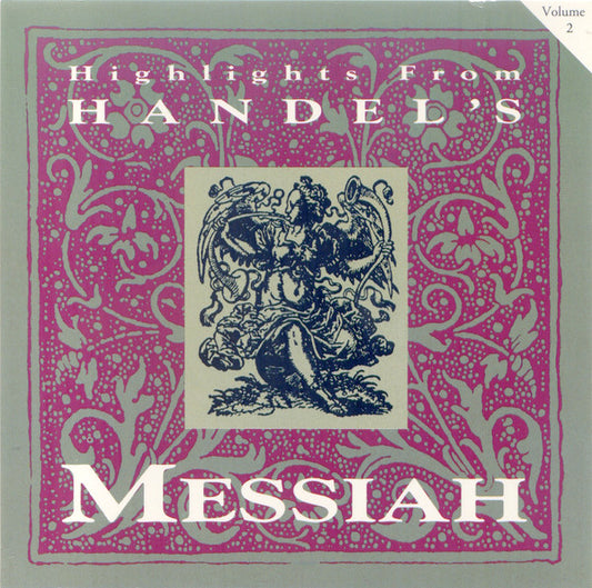 The Royal Music College Edinburgh : Highlights From Handel's Messiah    Volume 2 (CD, Album)