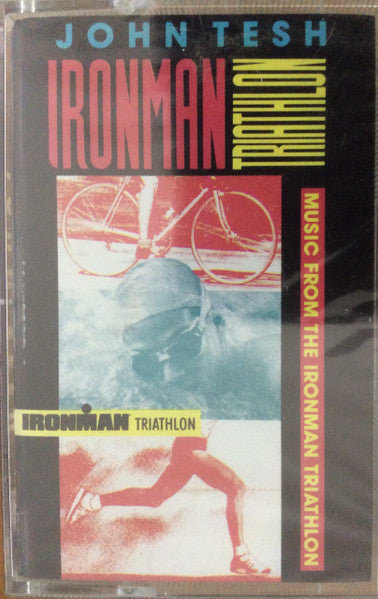 John Tesh : Ironman Triathlon (Music From The Ironman Triathlon) (Cass, Album)