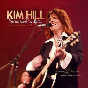 Kim Hill (2) : Surrounded by Mercy (CD, Album)