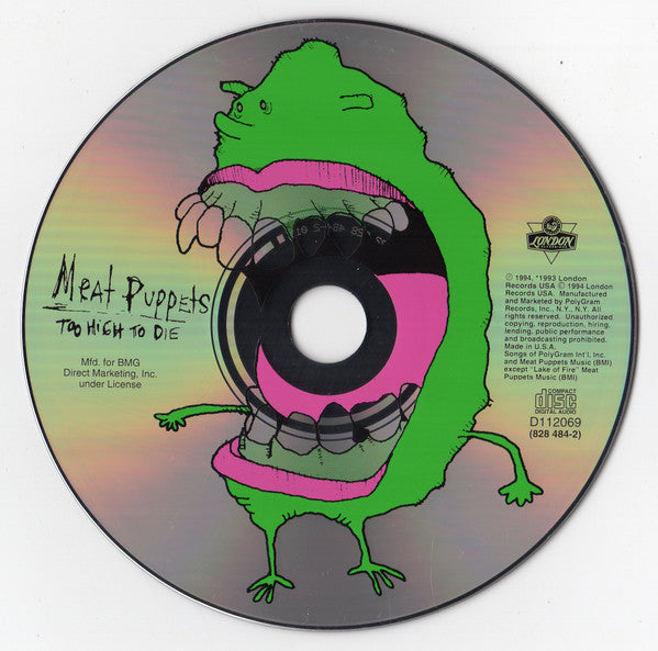 Meat Puppets : Too High To Die (CD, Album, Club)