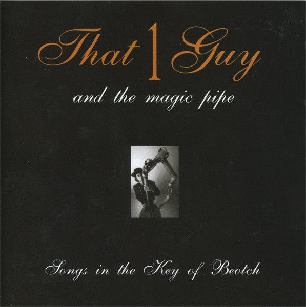 That 1 Guy : Songs In The Key Of Beotch (CD, Album)