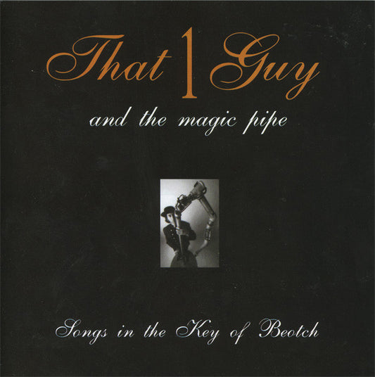 That 1 Guy : Songs In The Key Of Beotch (CD, Album)