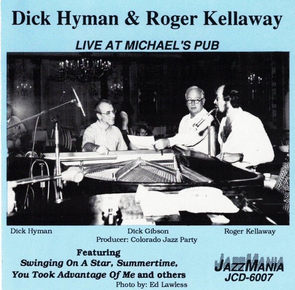 Dick Hyman & Roger Kellaway : Live At Michael's Pub (CD, Album)