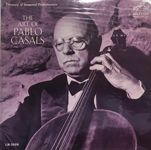 Pablo Casals : The Art Of Pablo Casals (LP, Comp, Mono)