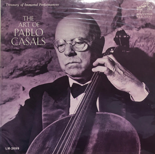 Pablo Casals : The Art Of Pablo Casals (LP, Comp, Mono)