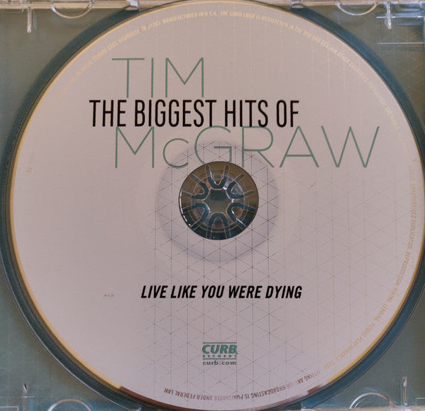 Tim McGraw : The Biggest Hits Of Tim McGraw (Live Like You Were Dying) (CD, Comp)
