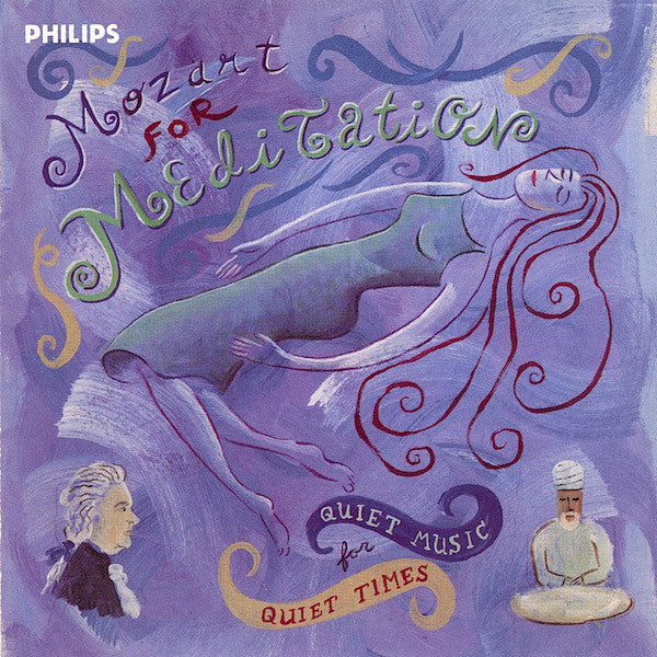 Wolfgang Amadeus Mozart : Mozart For Meditation - Quiet Music For Quiet Times (CD, Comp)