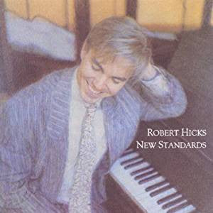 Robert Hicks (10) : New Standards (CD, Album)