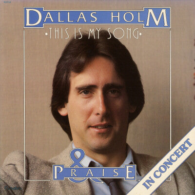 Dallas Holm & Praise : This Is My Song (LP, Album)