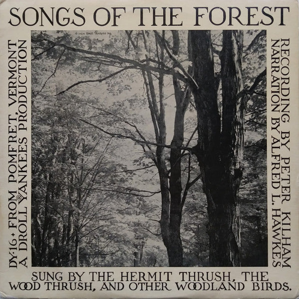 Peter Kilham Narration By Alfred L. Hawkes : Songs Of The Forest (LP, Album, Mono, Gre)