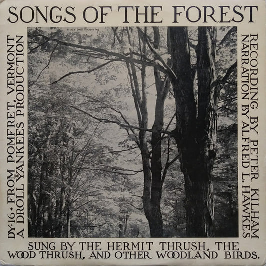 Peter Kilham Narration By Alfred L. Hawkes : Songs Of The Forest (LP, Album, Mono, Gre)