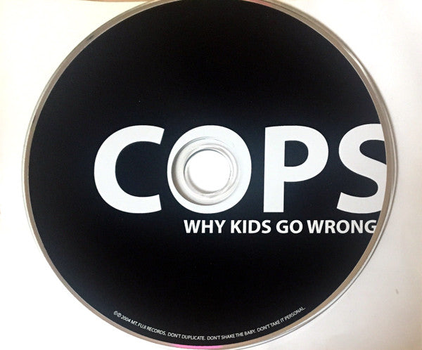 The Cops (5) : Why Kids Go Wrong (CD, EP)