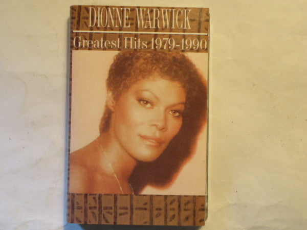 Dionne Warwick : Greatest Hits 1979-1990 (Cass, Comp, Club, Dol)