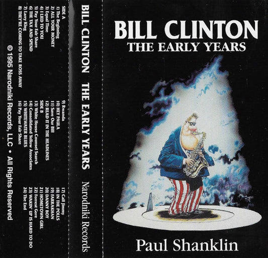 Paul Shanklin : Bill Clinton: The Early Years (Cass, Album)