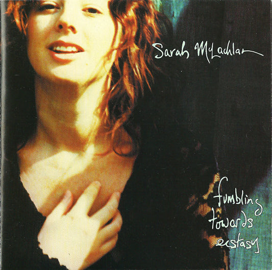 Sarah McLachlan : Fumbling Towards Ecstasy (CD, Album, RE)