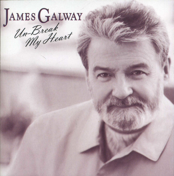 James Galway : Un-Break My Heart (CD, Album)