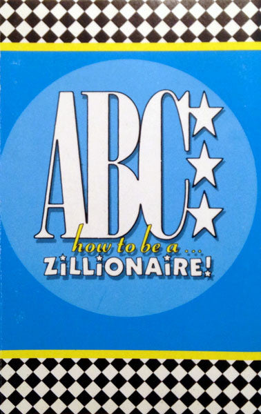 ABC - How To Be A Zillionaire (Cassette) (G) - Endless Media