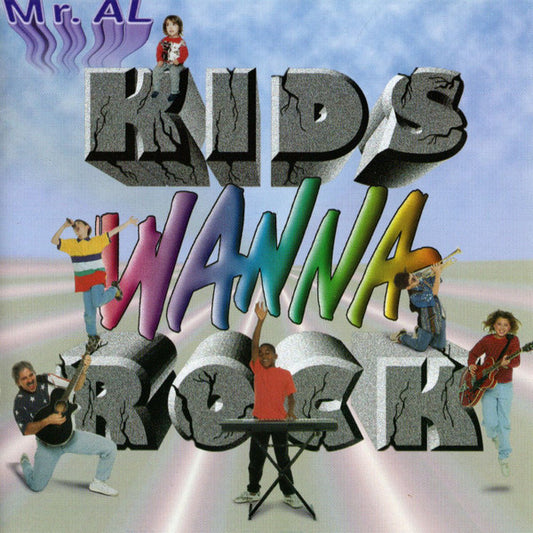 Mr. Al (2) : Kids Wanna Rock (CD, Album)