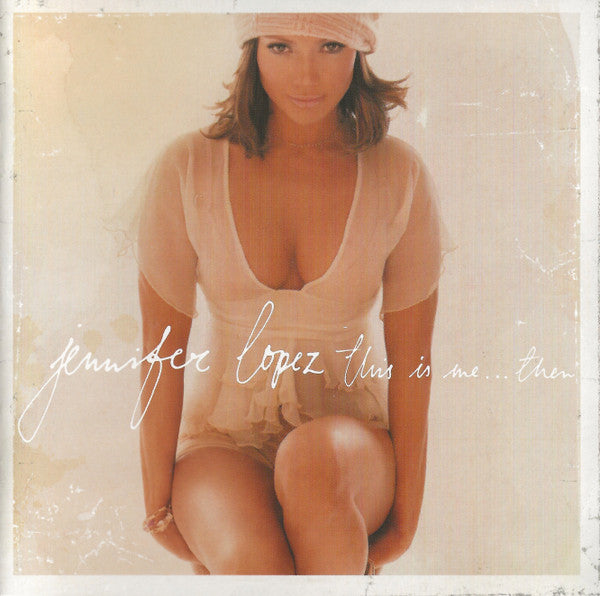 Jennifer Lopez : This Is Me ... Then (CD, Album)