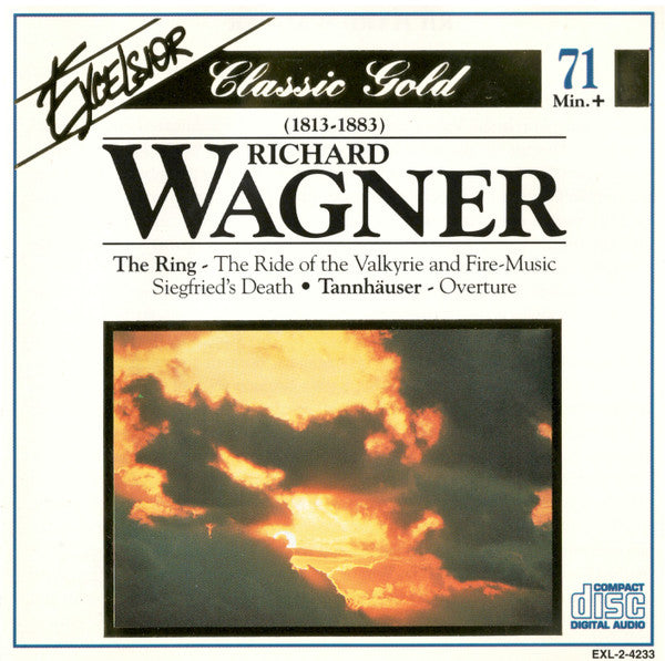 Richard Wagner : The Ring - The Ride Of The Valkyrie And Fire-Music Siegfried's Death · Tannhäuser - Overture (CD, Album)