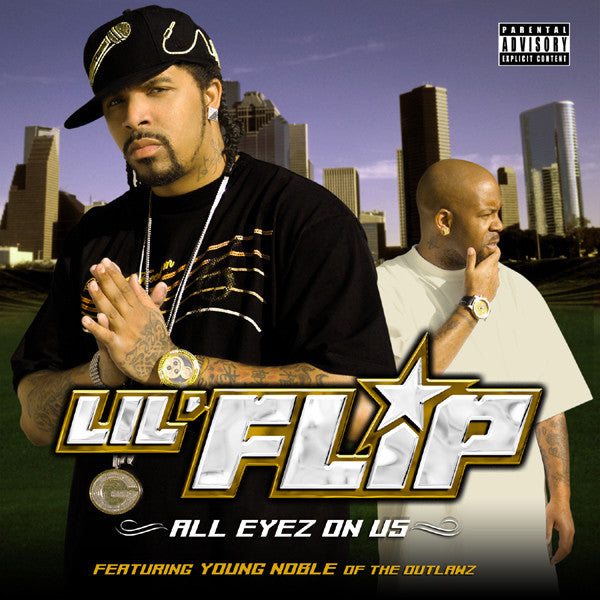 Lil' Flip Featuring Young Noble of The Outlawz : All Eyez On Us (CD, Album)