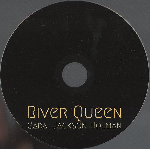 Sara Jackson-Holman : River Queen (CD, EP)