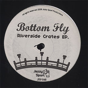 Bottom Fly : Riverside Crates EP (12", EP)