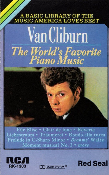 Van Cliburn : The World's Favorite Piano Music (Cass, Comp)